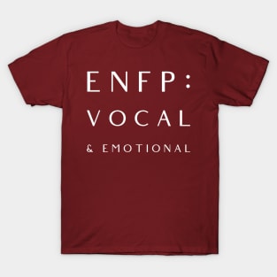 ENFP - Vocal & Emotional T-Shirt